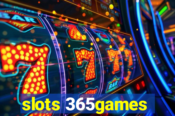 slots 365games